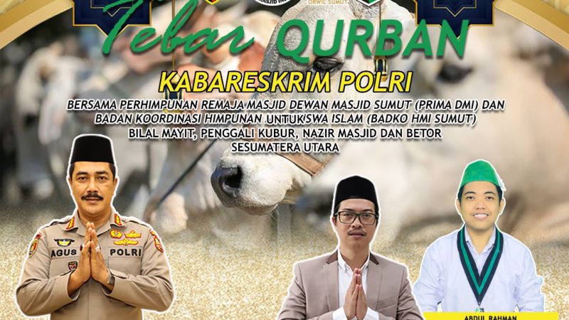 Komjenpol Agus Andrianto : Mari Kita Potong Sifat Sombong Dalam Diri Menyambut Idul Adha.