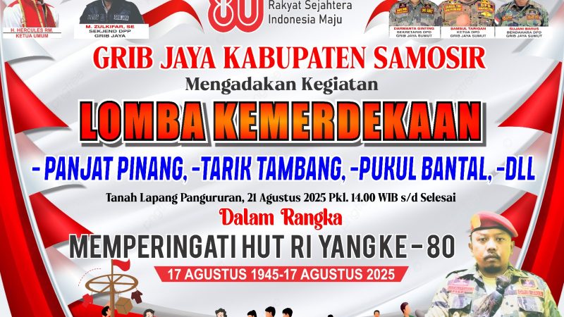 DPC Grib Jaya Samosir Gelar Perlombaan di Tanah Lapang Pangururan dalam Rangka HUT RI ke-80