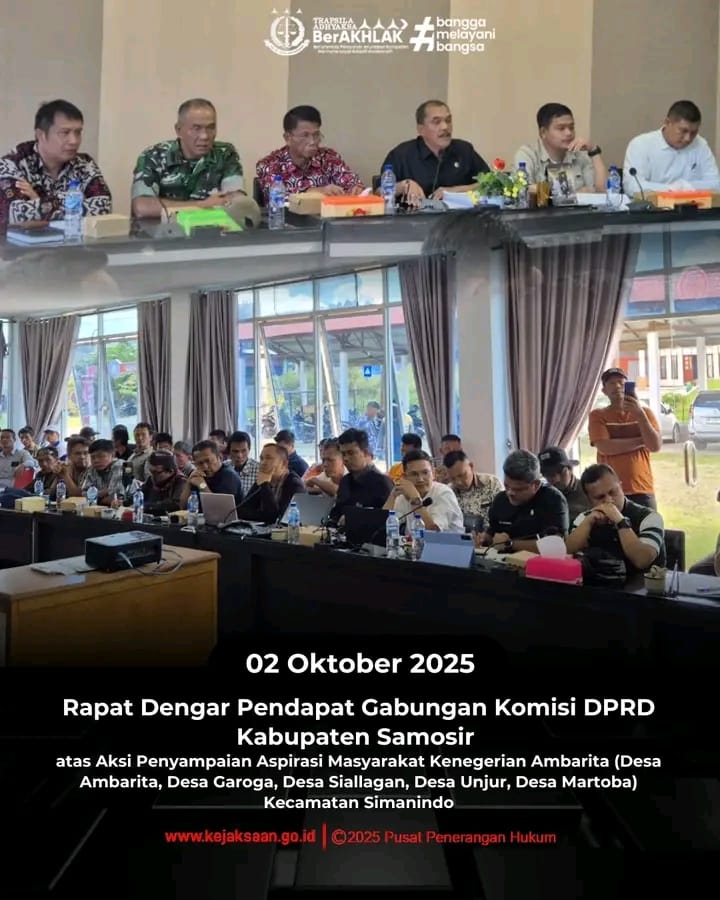Kejaksaan Negeri Samosir Hadiri Rapat Dengar Pendapat Gabungan DPRD Kabupaten Samosir