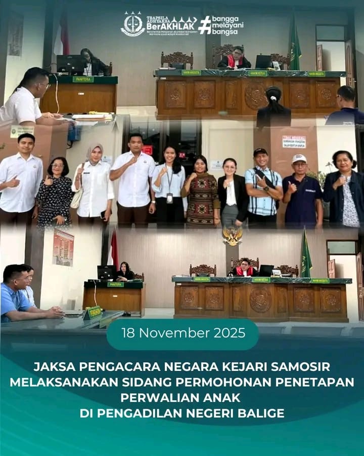 Kejaksaan Negeri Samosir Laksanakan Sidang Permohonan Penetapan Perwalian Anak di Pengadilan Negeri Balige
