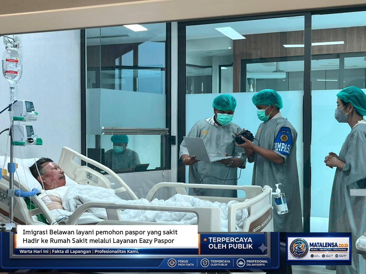 Imigrasi Belawan Layani Pemohon Paspor yang Sakit  Hadir ke Rumah Sakit Melalui Layanan Eazy Paspor 