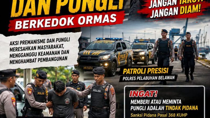 Polres Pelabuhan Belawan Nyatakan Perang Terhadap Premanisme dan Pungli Berkedok Ormas, Kapolres Ajak Masyarakat Berani Melapor