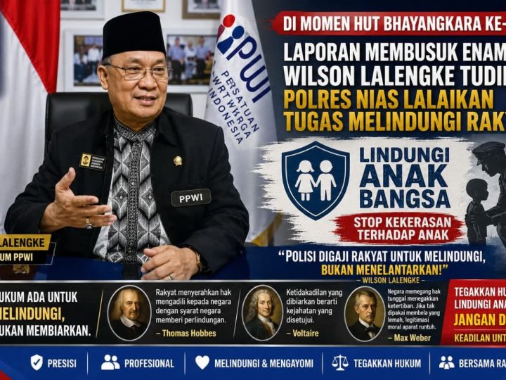 Di Momen HUT Bhayangkara ke-80, Laporan Membusuk Enam Bulan : Wilson Lalengke Tuding Polres Nias Lalaikan Tugas Melindungi Rakyat