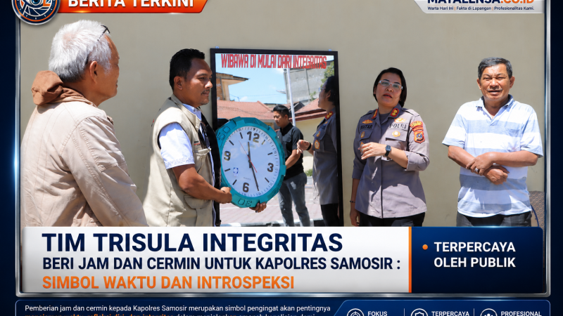 “Tim Trisula Integritas Beri Jam dan Cermin untuk Kapolres Samosir : Simbol Waktu dan Introspeksi”