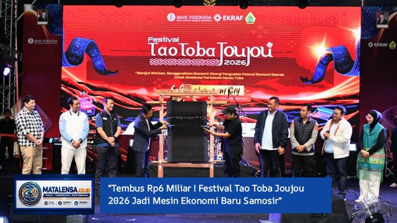 “Tembus Rp6 Miliar ! Festival Tao Toba Joujou 2026 Jadi Mesin Ekonomi Baru Samosir”