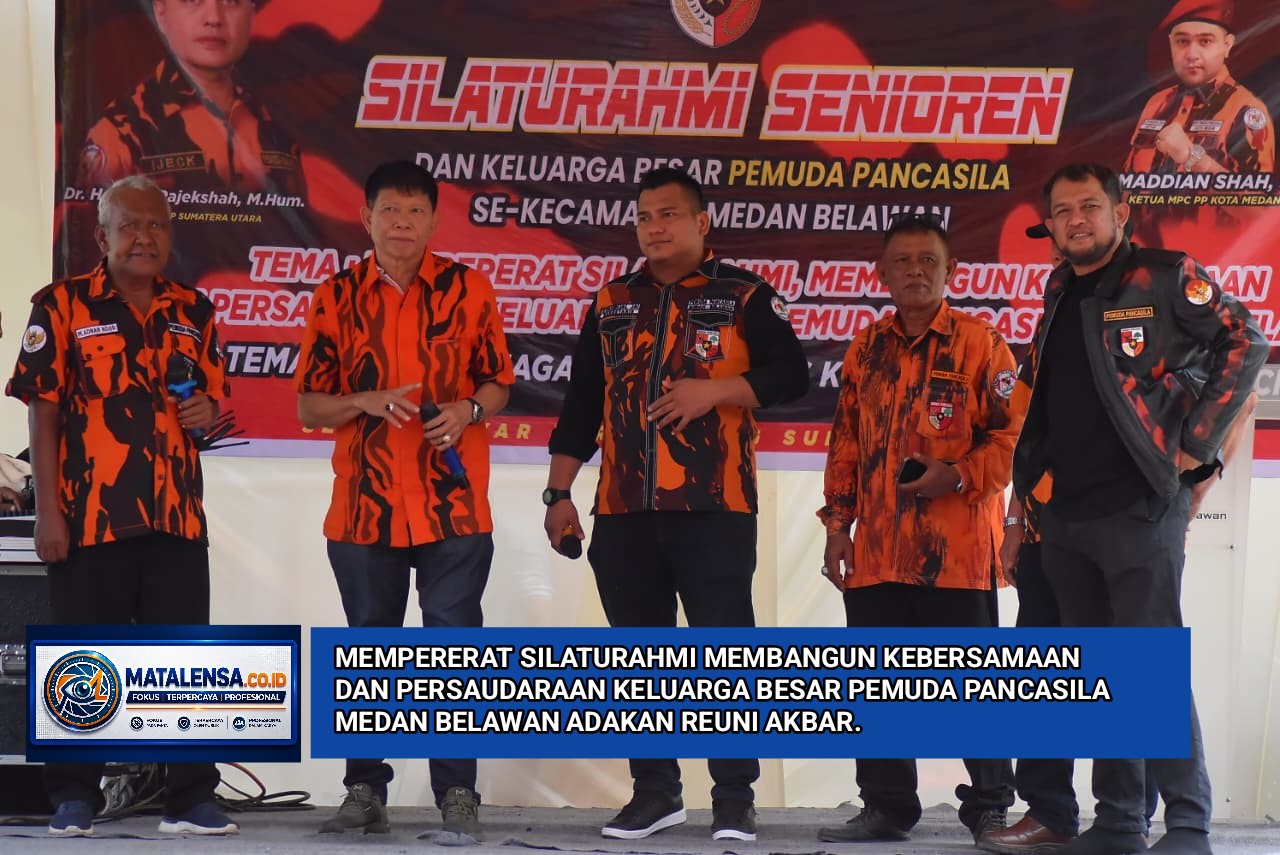 Reuni Akbar Pemuda Pancasila Medan Belawan Mempererat Silaturahmi Membangun Kebersamaan dan Persaudaraan