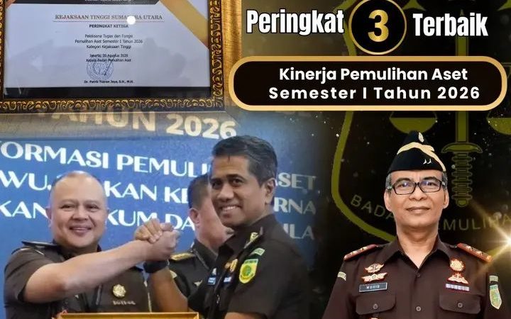 “Torehan Prestasi Nasional! Kejati Sumut Raih Peringkat III Pemulihan Aset, Labuhanbatu dan Belawan Sabet Juara I”