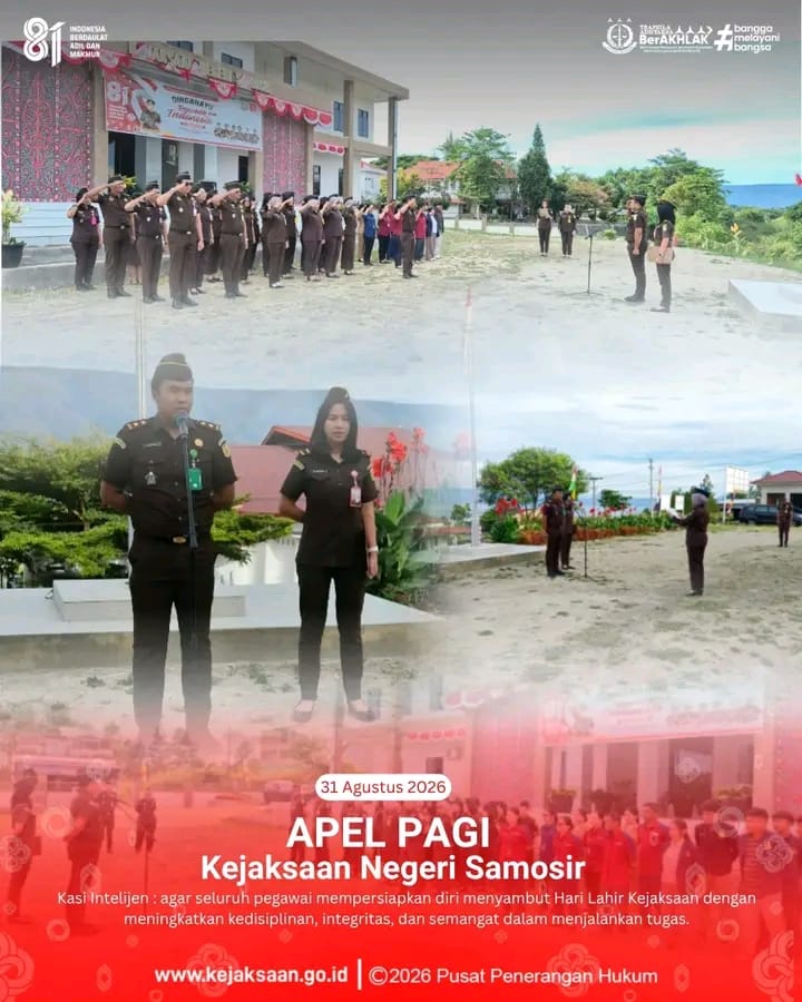 “Menuju Hari Lahir Kejaksaan, Kejari Samosir Tegaskan Disiplin dan Integritas Lewat Apel Pagi”