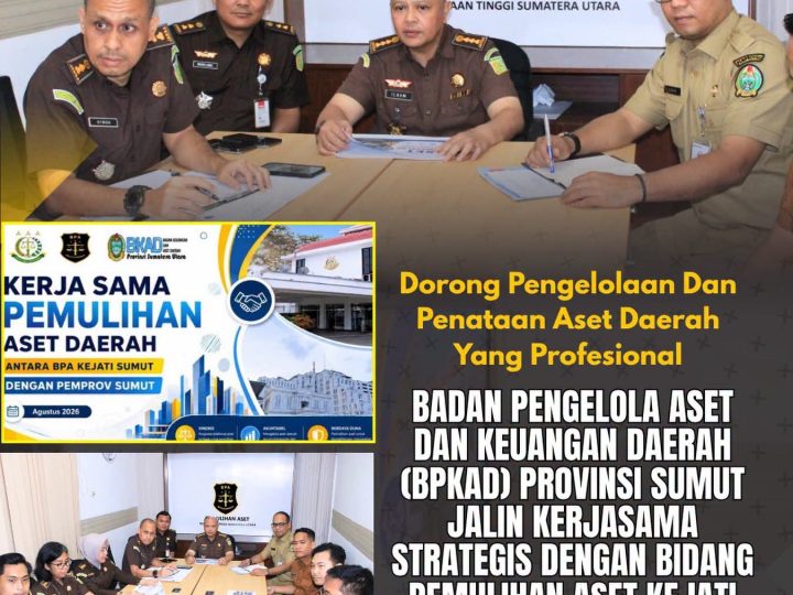 Perkuat Pemulihan Aset Daerah, BPKAD Sumut dan Kejati Sumut Susun Draft PKS